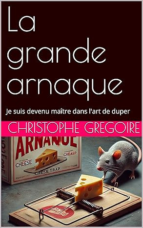 la grande arnaque